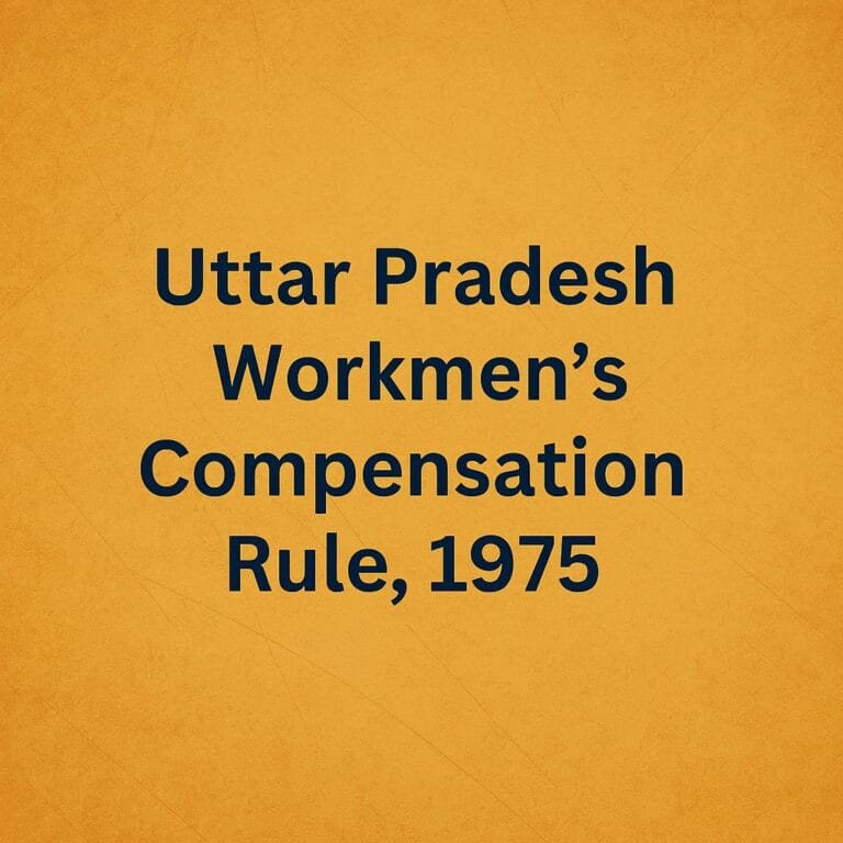 Uttar Pradesh Workmen’s Compensation Rule, 1975
