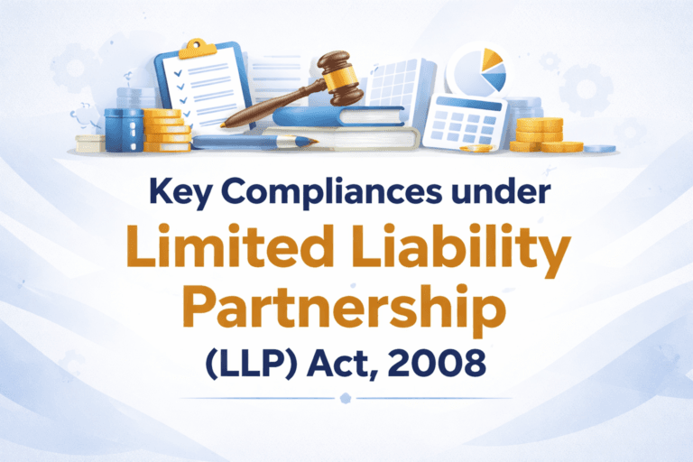 Key Compliances under Limited Liability Partnership (LLP) Act, 2008